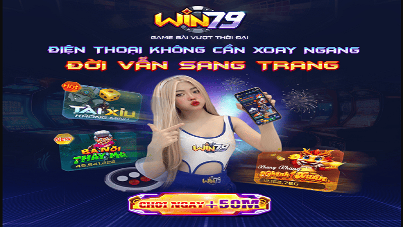 WIN79 sở hữu giao diện dọc độc quyền, tối ưu hóa trải nghiệm